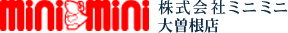 株式会社ミニミニ 大曽根店